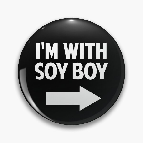 Item preview, I'm With Soy Boy designed and sold by twHistory.