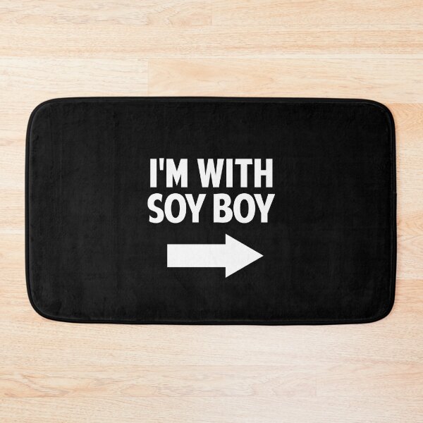 Item preview, I'm With Soy Boy designed and sold by twHistory.