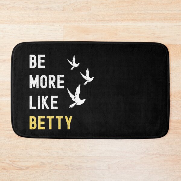 Item preview, BE MORE LIKE BETTY designed and sold by appareltolove.
