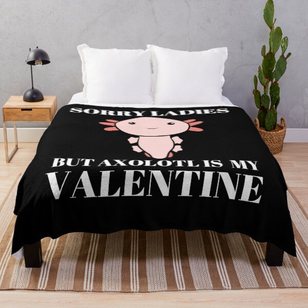 Item preview, Sorry Ladies But Axolotl Is My Valentine designed and sold by LaceRenee.