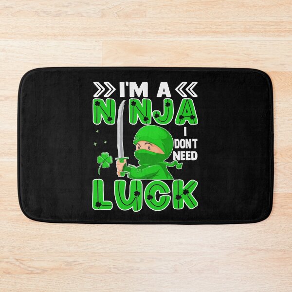 Item preview, I Do Not Need Luck, I am a Ninja - International Ninja Day designed and sold by Macspayne.