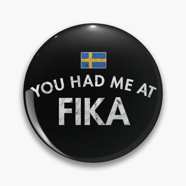 Item preview, You Had Me At Fika designed and sold by twHistory.