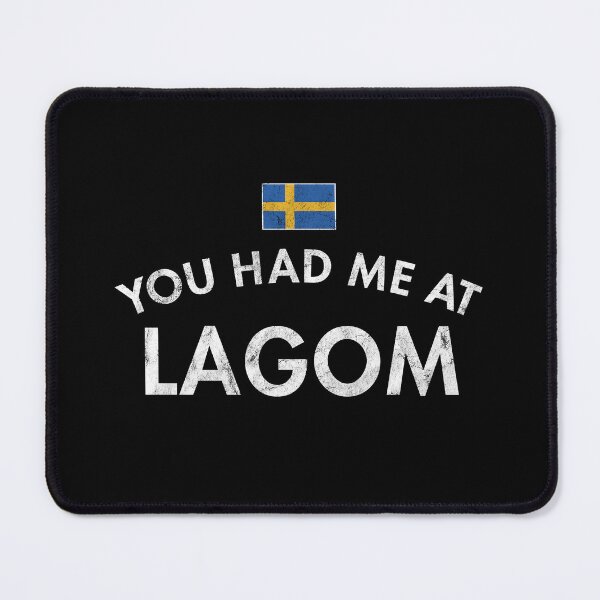 Item preview, You Had Me At Lagom designed and sold by twHistory.