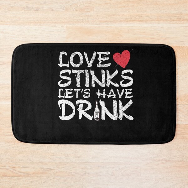 Item preview, Love stinks let's have drink, funny saying designed and sold by thepeaceful90.