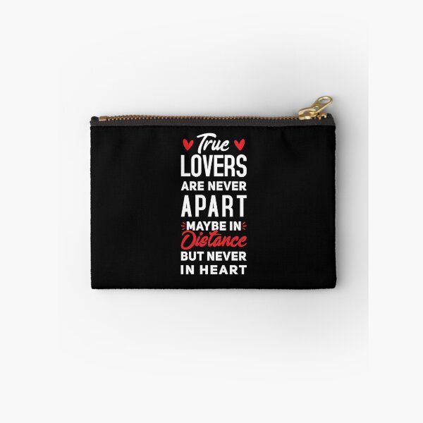 Item preview, True Lovers Are Never Apart Maybe In Distance But Never In Heart - Long Distance Love designed and sold by T-shirt For You.