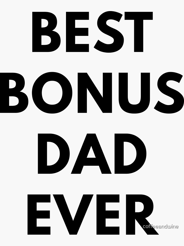 Best bonus sale dad