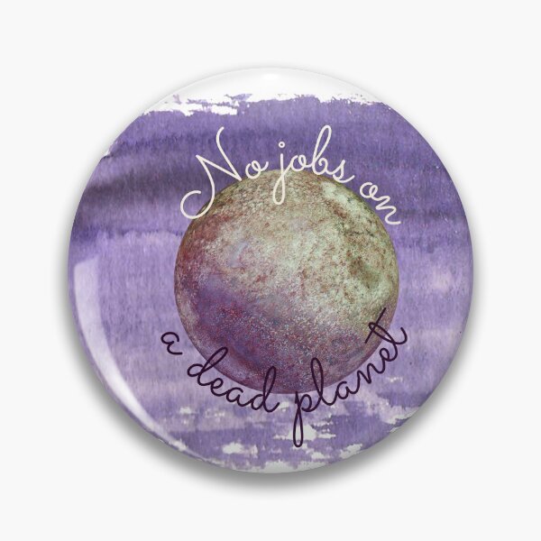 Item preview, No jobs on a dead planet designed and sold by Pexxaa.