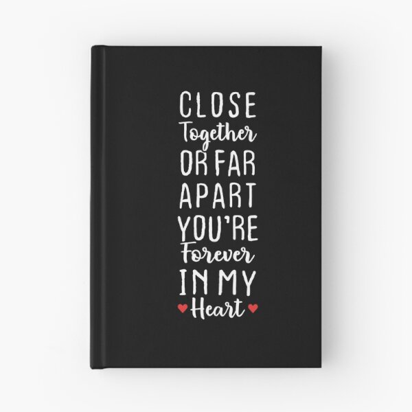 Item preview, Close Together Or Far Apart You're Forever In My Heart - Long Distance Love designed and sold by T-shirt For You.