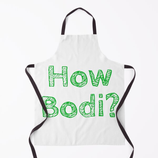 Item preview, How Bodi? designed and sold by NonStopFlights.
