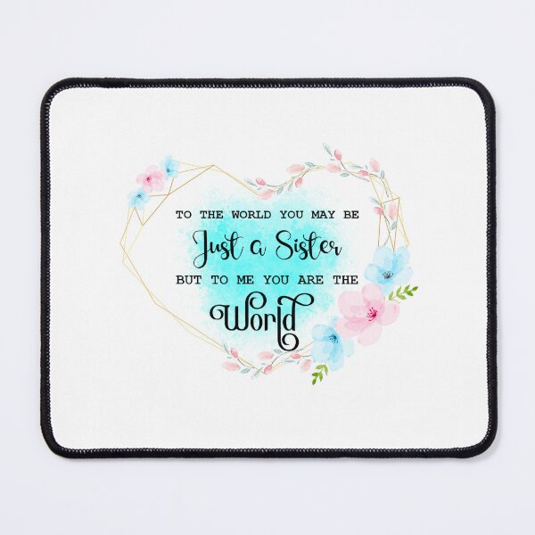 Item preview, To The World You May Be Just a Sister I Sister Gift Ideas designed and sold by younghopes.