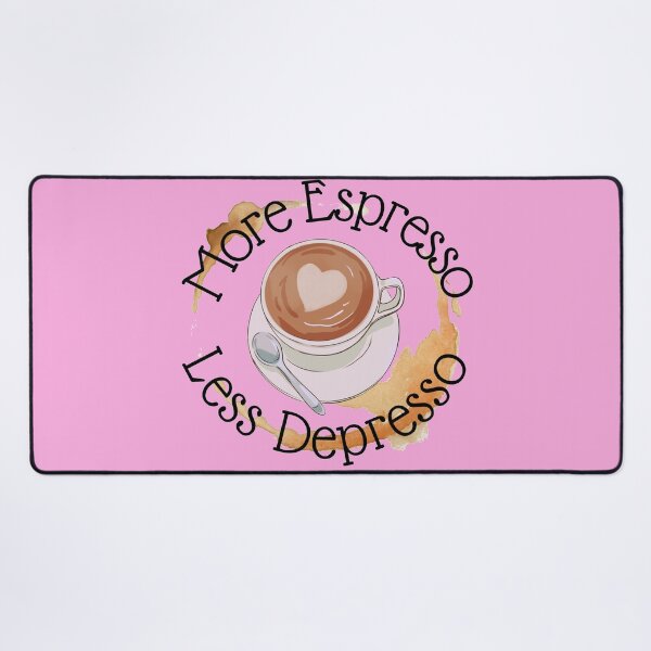 Item preview, More Espresso Less Depresso Heart in coffee and coffee stain pink version designed and sold by Cora Gregory.