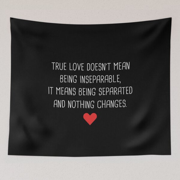 Item preview, Long Distance Relationship - True Love Doesn't Mean Being Inseparable designed and sold by T-shirt For You.