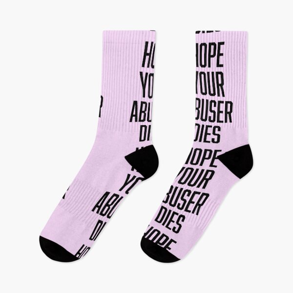 Item preview, Hope Your Abuser Dies designed and sold by ClickForMore.