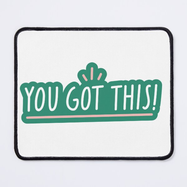 Item preview, You Got This , Motivational Sayings designed and sold by 4SeasonsDesigns.