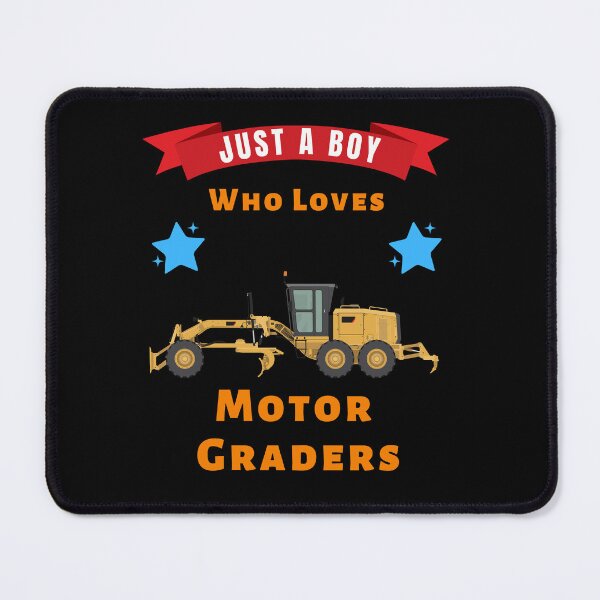 Item preview, Just a Boy Who Loves Motor Graders designed and sold by Moremon.
