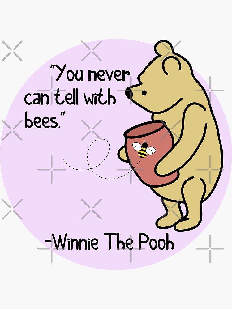 "Winnie The Pooh Quote" Sticker for Sale by unhingedheather Redbubble
