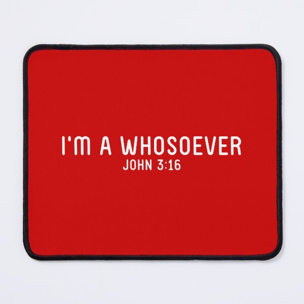 Item preview, I'm A Whosoever John 3:16 designed and sold by corbrand.