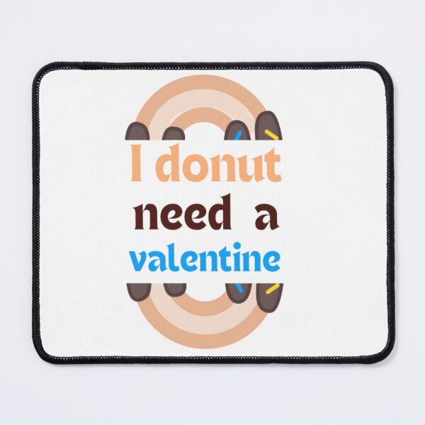 Item preview, Funny I Donut Need A Valentine designed and sold by tark6.