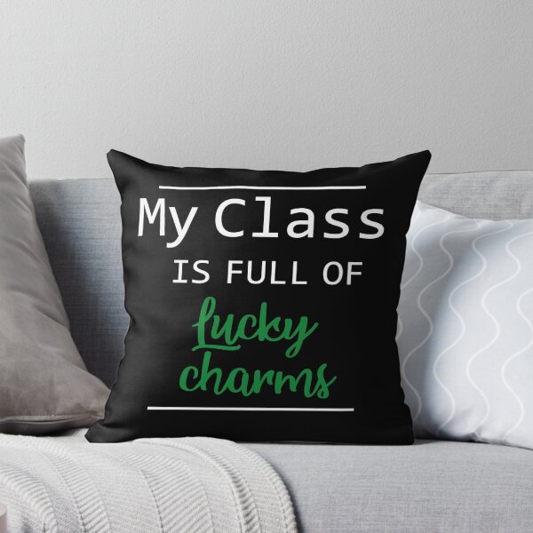 Item preview, My Class is full of Lucky Charms designed and sold by MrAbde.