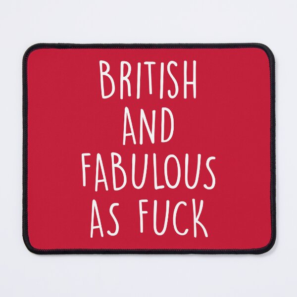 Item preview, British and fabulous as fuck designed and sold by KMIKBAL7.
