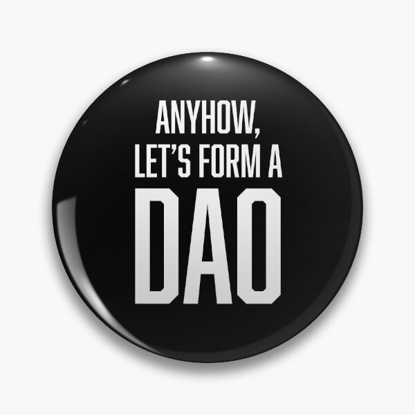 Item preview, DAO Crypto Blockchain - Anyhow, let's form a DAO designed and sold by ClickForMore.
