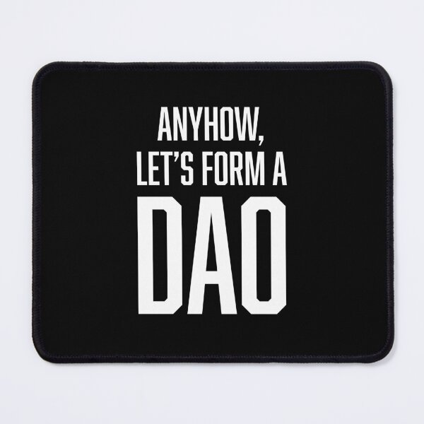 Item preview, DAO Crypto Blockchain - Anyhow, let's form a DAO designed and sold by ClickForMore.