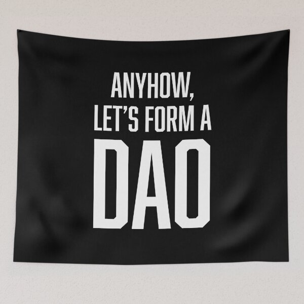 Item preview, DAO Crypto Blockchain - Anyhow, let's form a DAO designed and sold by ClickForMore.