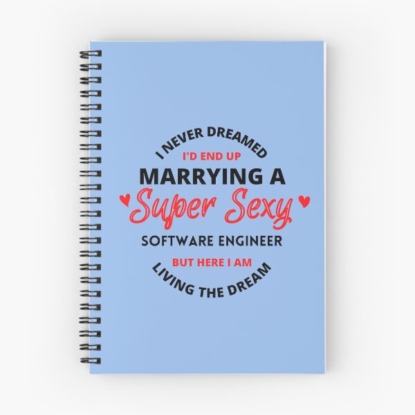 Item preview, I never dreamed i'd end up marrying a super sexy Software engineer designed and sold by digoarpi.
