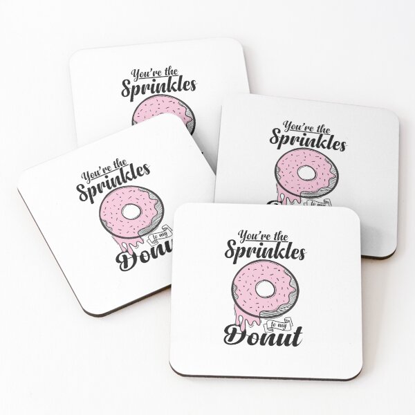 Item preview, You are the sprinkles to my donut designed and sold by Izod55.