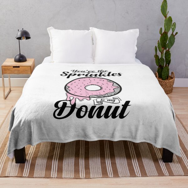 Item preview, You are the sprinkles to my donut designed and sold by Izod55.