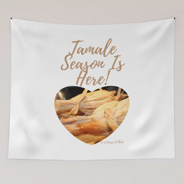 Item preview, Tamale Season Is Here! designed and sold by ODesignsNShirts.