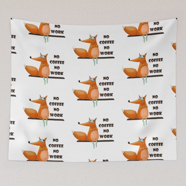 Item preview, no coffee no work fox with coffee No Coffee No Code designed and sold by GaliaTati.