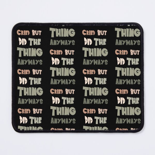 Item preview, Cried But Did The Thing Funny Trending Color Palette Gift Crazy Simple Text Design Unisex designed and sold by pedrored369.