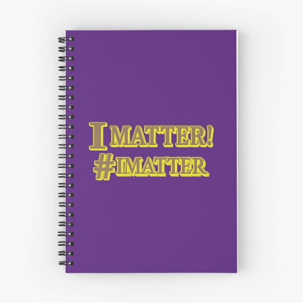 Item preview, "I MATTER!"  Expression Design. Buy Now designed and sold by Health And Fitness Posts e-Store.