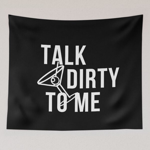 Item preview,  Talk Dirty to Me. martini  designed and sold by SusySell.