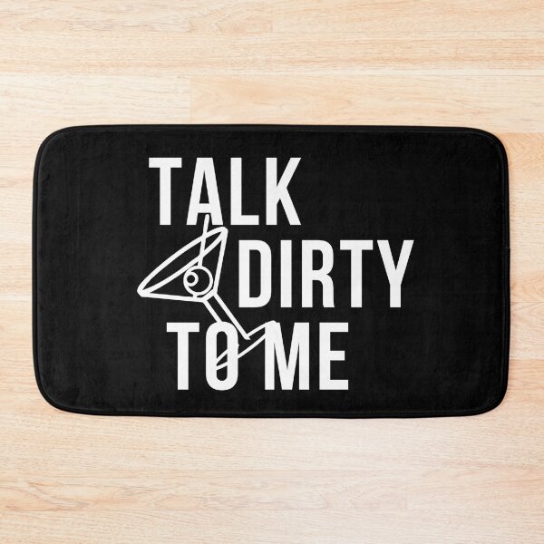 Item preview,  Talk Dirty to Me. martini  designed and sold by SusySell.