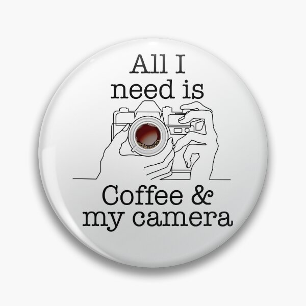 Item preview, All I need is Coffee & my camera designed and sold by Concept-Hub.