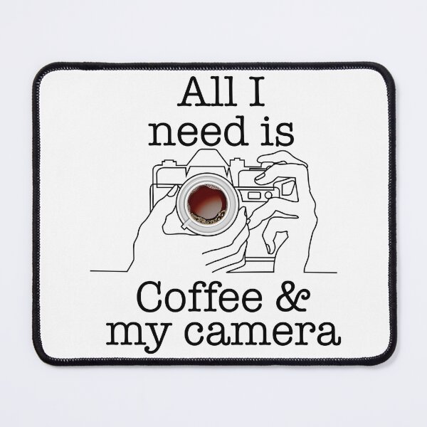 Item preview, All I need is Coffee & my camera designed and sold by Concept-Hub.