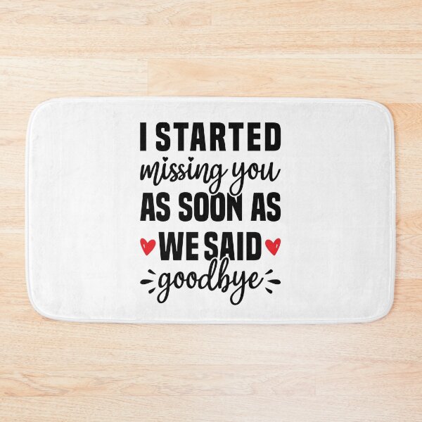 Item preview,  Long Distance Love - I Started Missing You As Soon As We Said Goodbye designed and sold by T-shirt For You.