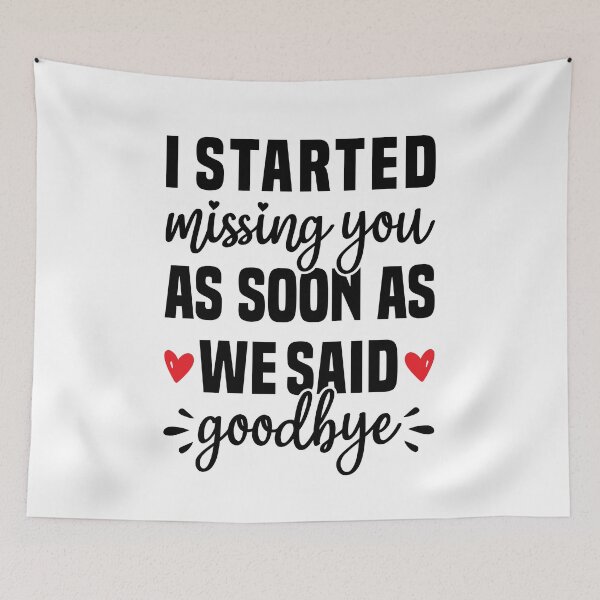 Item preview,  Long Distance Love - I Started Missing You As Soon As We Said Goodbye designed and sold by T-shirt For You.