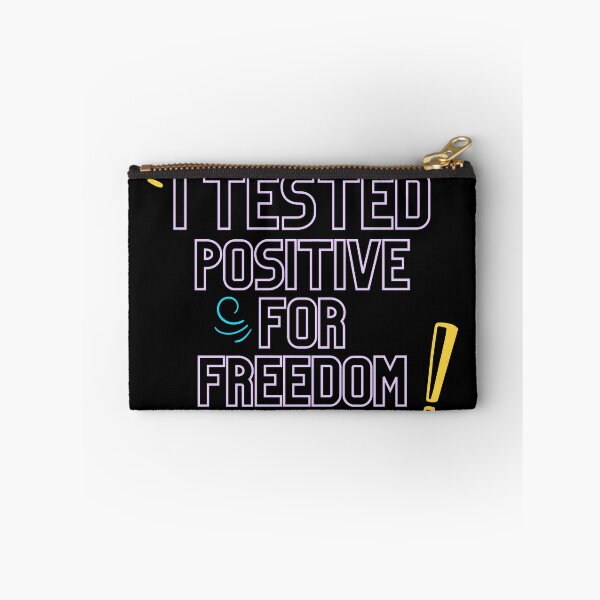 Item preview, I tested positive for freedom designed and sold by BeccaKenDesigns.