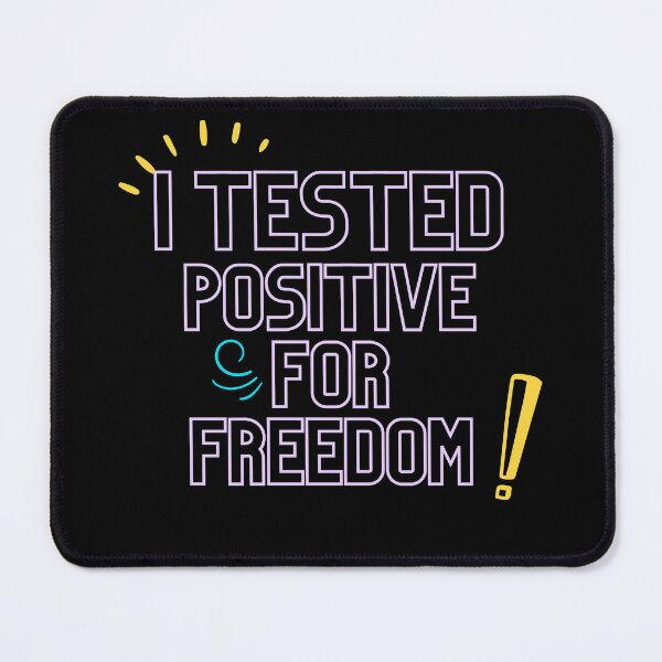 Item preview, I tested positive for freedom designed and sold by BeccaKenDesigns.