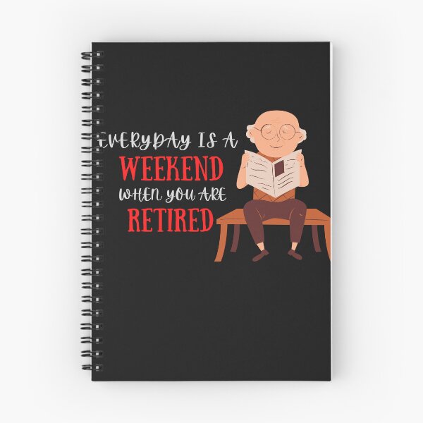 Item preview, Everyday Is a Weekend When You Are Retired designed and sold by EsraaBaniOdeh.