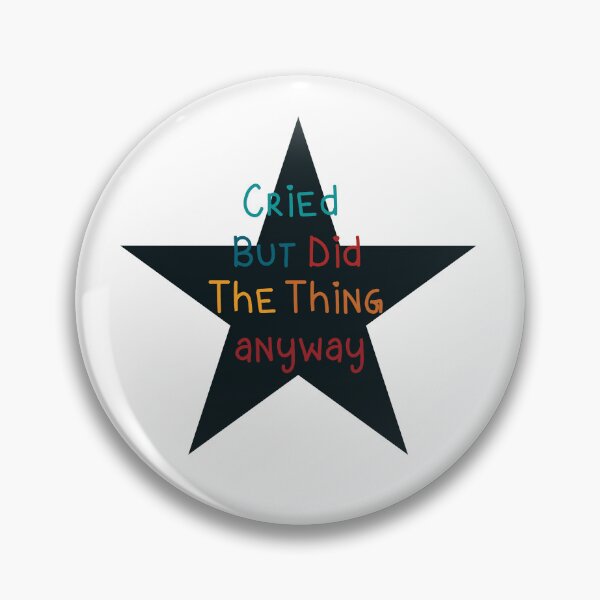 Item preview, Cried But Did The Thing Funny Quote Gift Star Art Unisex designed and sold by pedrored369.