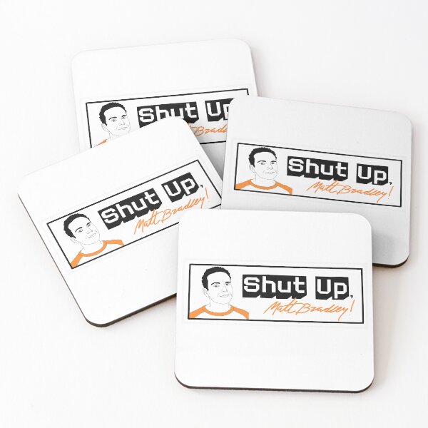 Item preview, Shut Up, Matt Bradley! designed and sold by TheBurntPencil.