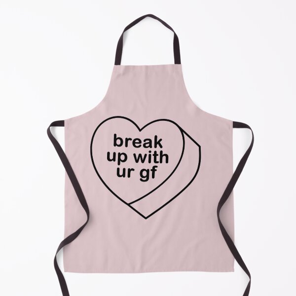 Item preview, Break up w ur gf designed and sold by remylocks.