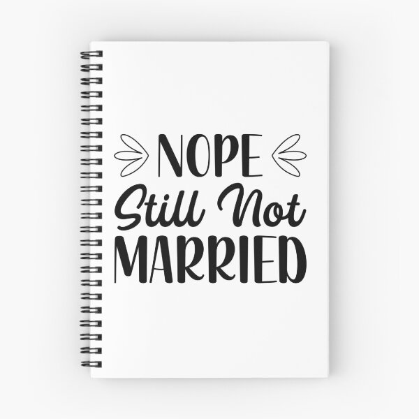 Item preview, Nope Still Not Married ,funny Galentines Gang,Galentines Day Squad designed and sold by Alan-NY.
