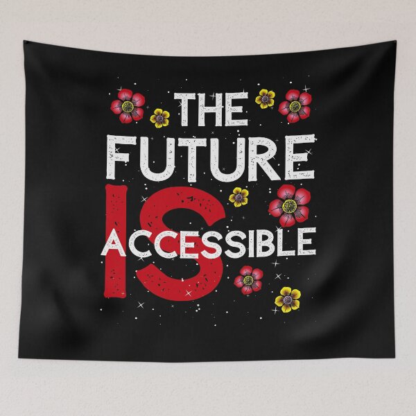 Item preview, The Future is Accessible  designed and sold by artlaila.