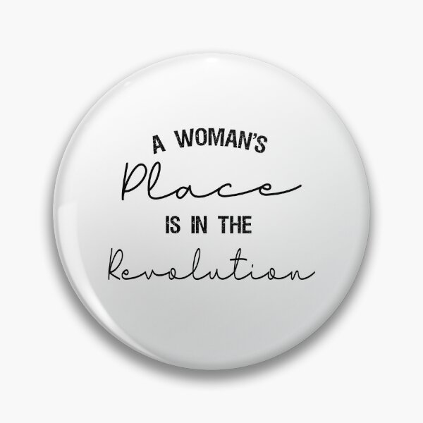 Item preview, A Woman's Place Is In The Revolution - Feminist, Resistance, Protest, Socialist designed and sold by Mer Yem.