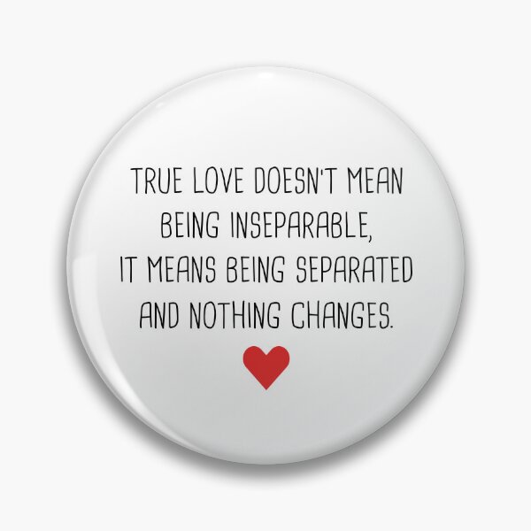Item preview, Long Distance Relationship - True Love Doesn't Mean Being Inseparable designed and sold by T-shirt For You.